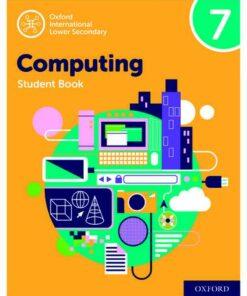 Oxford International Lower Secondary Computing Student Book 7 - Alison Page - 9780198497851