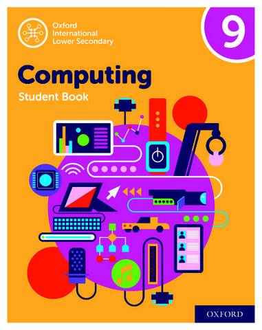 Oxford International Lower Secondary Computing Student Book 9 - Alison Page - 9780198497875