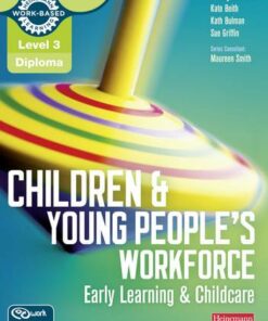Level 3 Diploma Children and Young People's Workforce (Early Learning and Childcare) Candidate Handbook - Penny Tassoni - 9780435031336