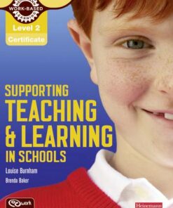 Level 2 Certificate Supporting Teaching and Learning in Schools Candidate Handbook - Louise Burnham - 9780435032036