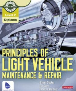Level 2 Principles of Light Vehicle Maintenance and Repair Candidate Handbook - Graham Stoakes - 9780435048167