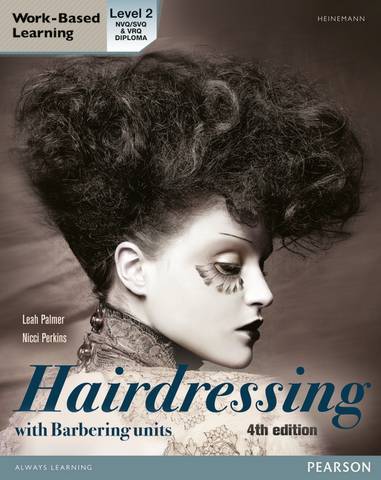 L2 Diploma in Hairdressing Candidate Handbook (including barbering units) 2 L2 Diploma in Hairdressing Candidate Handbook (including barbering units) - Leah Palmer - 9780435126964