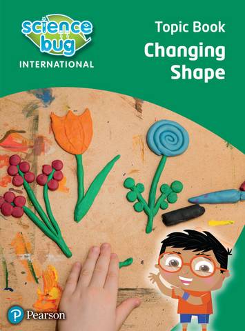 Science Bug: Changing shape Topic Book - Deborah Herridge - 9780435195397