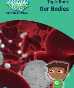 Science Bug: Our bodies Topic Book - Deborah Herridge - 9780435196752