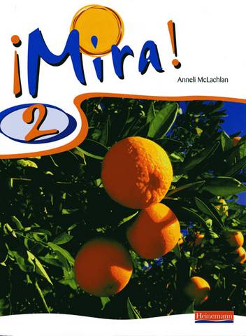Mira 2 Pupil Book 1 Mira 2 Pupil Book - Anneli McLachlan - 9780435391942