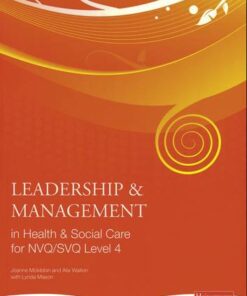 Leadership and Management in Health and Social Care NVQ Level 4 - Andrew Thomas - 9780435500207