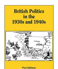 Cambridge Topics in History: British Politics in the 1930s and 1940s - Paul Adelman - 9780521317290