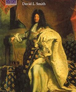 Cambridge Topics in History: Louis XIV - Professor David L. Smith - 9780521406994