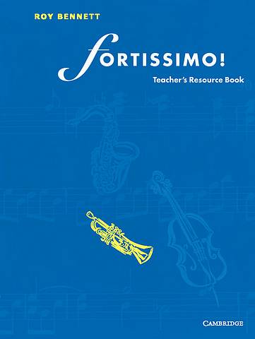 Fortissimo! Teacher's resource book - Roy Bennett - 9780521569248