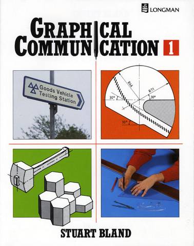 Graphical Communication Book One - Stuart Bland - 9780582224414