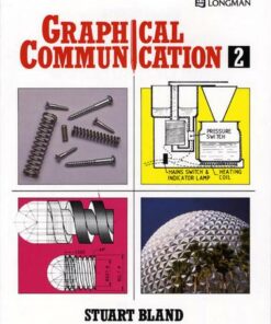 Graphical Communication Book Two - Stuart Bland - 9780582224452