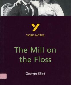 The Mill on the Floss: York Notes - Nicola Griffin - 9780582381926