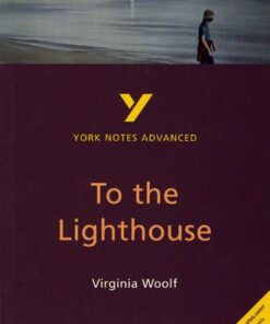 To the Lighthouse: York Notes Advanced - Julian Cowley - 9780582424630