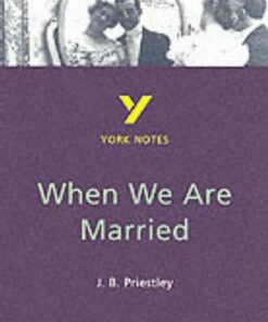 When We Are Married: York Notes - J. B. Priestley - 9780582431805
