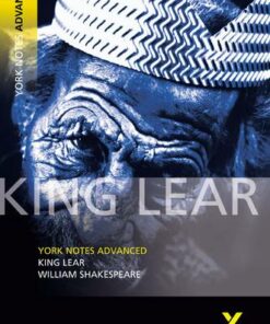 King Lear: York Notes Advanced - Rebecca Warren - 9780582784291