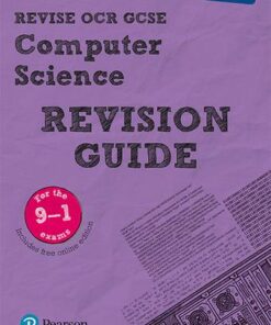 Revise OCR GCSE (9-1) Computer Science Revision Guide: (with free online edition) - David Waller - 9781292133904