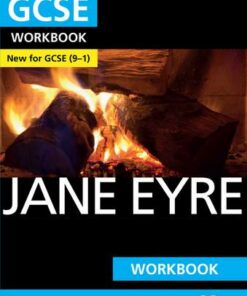 Jane Eyre: York Notes for GCSE (9-1) Workbook - Caroline Woolfe - 9781292138114