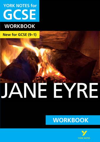 Jane Eyre: York Notes for GCSE (9-1) Workbook - Caroline Woolfe - 9781292138114