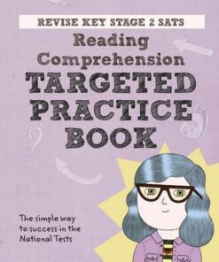Revise Key Stage 2 SATs English - Reading Comprehension - Targeted Practice - Catherine Baker - 9781292145952