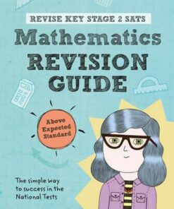 Revise Key Stage 2 SATs Mathematics Revision Guide - Above Expected Standard - Hilary Koll - 9781292146256