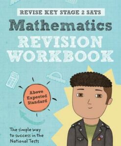 Revise Key Stage 2 SATs Mathematics Revision Workbook - Above Expected Standard - Rachel Axten-Higgs - 9781292146270