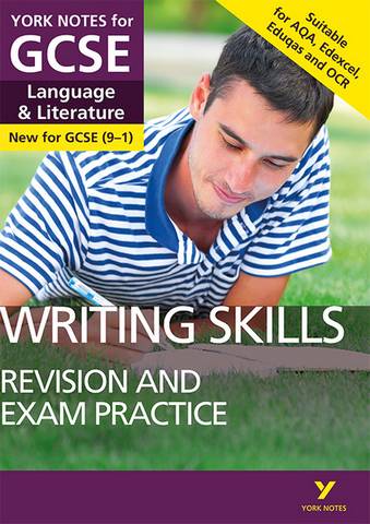 English Language and Literature Writing Skills Revision and Exam Practice: York Notes for GCSE (9-1) - Mike Gould - 9781292186368