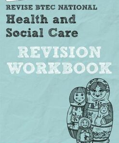 Revise BTEC National Health and Social Care Revision Workbook: Second edition - Georgina Shaw - 9781292230580