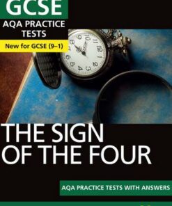 The Sign of the Four AQA Practice Tests: York Notes for GCSE (9-1) - Jo Heathcote - 9781292236858