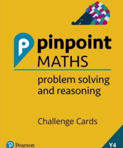 Pinpoint Maths Problem Solving and Reasoning Year 4 Challenge Cards - Steve Mills - 9781292254616