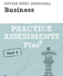 Revise BTEC National Business Unit 2 Practice Assessments Plus - Steve Jakubowski - 9781292256665