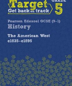 Target Grade 5 Edexcel GCSE (9-1) History The American West