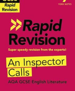 York Notes for AQA GCSE (9-1) Rapid Revision: An Inspector Calls Book - Refresh