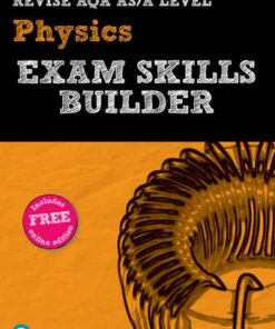 Revise AQA AS/A Level Physics Exam Skills Builder with ActiveBook -  - 9781292271668