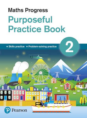 Maths Progress Purposeful Practice Book 2 1 Maths Progress Purposeful Practice Book 2 - Katherine Pate - 9781292279985