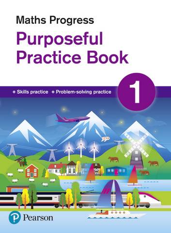 Maths Progress Purposeful Practice Book 1 1 Maths Progress Purposeful Practice Book 1 - Katherine Pate - 9781292279992