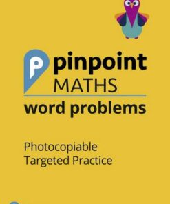 Pinpoint Maths Word Problems Years 1 to 6 Teacher Book Pack: Photocopiable Targeted Practice - Josh Lury - 9781292290812