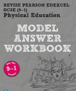 Revise Pearson Edexcel GCSE (9-1) PE Model Answer Workbook: for the 2016 specification - Jennifer Stafford-Brown - 9781292296685
