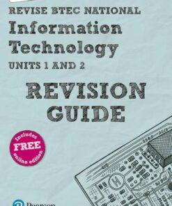 Revise BTEC National Information Technology Revision Guide: Third edition - Ian Bruce - 9781292299099