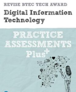 Revise BTEC Tech Award Digital Information Technology Practice Assessments Plus - Colin Harber-Stuart - 9781292307008