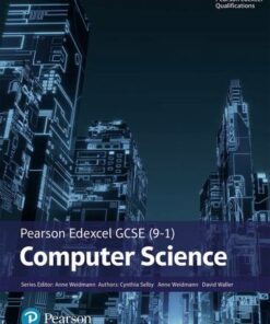 Pearson Edexcel GCSE (9-1) Computer Science - Ann Weidmann - 9781292359991