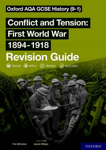 Oxford AQA GCSE History: Conflict and Tension First World War 1894-1918 Revision Guide (9-1) - Aaron Wilkes - 9781382007672