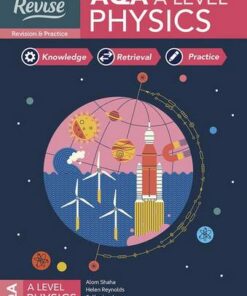 Oxford Revise: AQA A Level Physics Revision and Exam Practice - Helen Reynolds - 9781382008600