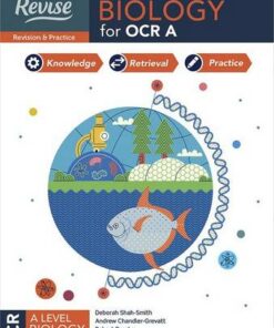 Oxford Revise: A Level Biology for OCR A Revision and Exam Practice - Andrew Chandler-Grevatt - 9781382008631