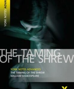 Taming of the Shrew: York Notes Advanced - William Shakespeare - 9781405807067
