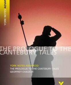 Prologue Canterbury Tales: York Notes Advanced - Geoffrey Chaucer - 9781405807081