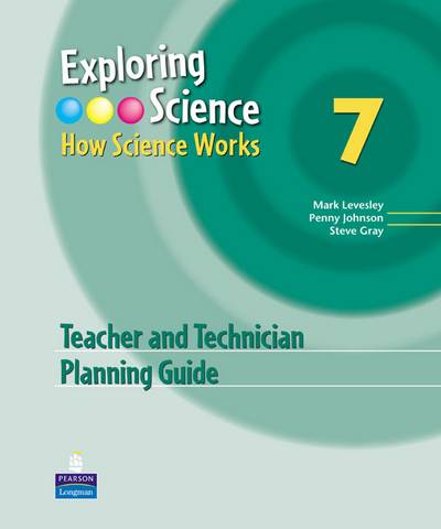 Exploring Science: How Science Works Year 7 Teacher and Technician Planning Guide - Mark Levesley - 9781405892483