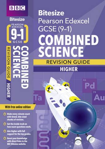 BBC Bitesize Edexcel GCSE (9-1) Combined Science Higher Revision Guide 1 BBC Bitesize Edexcel GCSE (9-1) Combined Science Higher Revision Guide - - 9781406685763