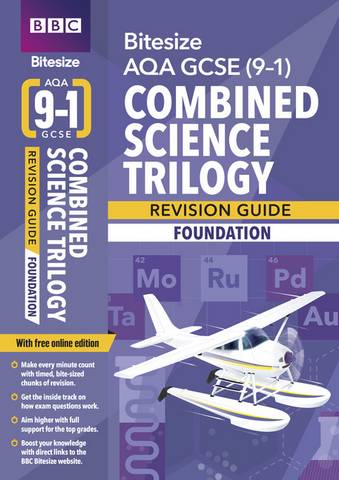 BBC Bitesize AQA GCSE (9-1) Combined Science Trilogy Foundation Revision Guide 1 BBC Bitesize AQA GCSE (9-1) Combined Science Trilogy Foundation Revision Guide - - 9781406686166