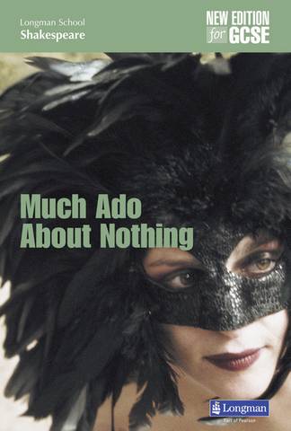 Longman School Shakespeare: Much Ado About Nothing - John O'Connor - 9781408236871