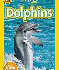 National Geographic Kids Readers (US Edition) Level 2: Dolphins - Melissa Stewart - 9781426306525